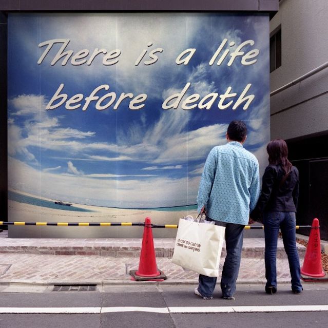 There is life before death